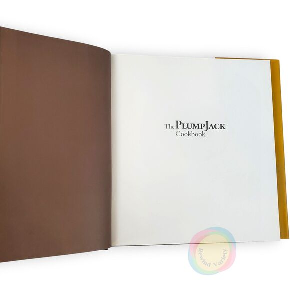 The Plumpjack Cookbook 2006 1st Ed HC DJ Gavin Newsom Foreword California Wine - Picture 8 of 16